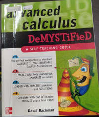 Advanced Calculus Demystified