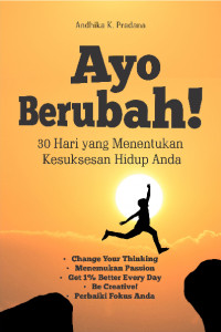Image of Ayo Berubah: 30 hari yang menentukan kesuksesan hidup anda