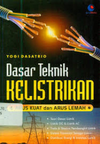 Image of Dasar teknik kelistrikan: arus kuat dan arus lemah