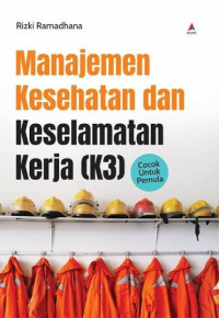 Image of Manajemen kesehatan dan keselamatan kerja (K3)
