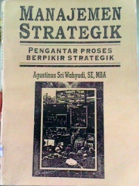 MANAJEMEN STRATEGIK Pengantar Proses Berfikir Strategik