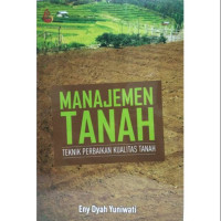 Image of Manajemen tanah: teknik perbaikan kualitas tanah