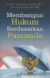 Image of Membangun hukum berdasarkan pancasila