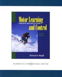 Motor Learning and Control: Concepts and Applications