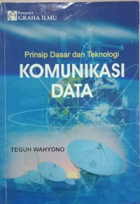 Image of Prinsip dasar dan teknologi komunikasi data