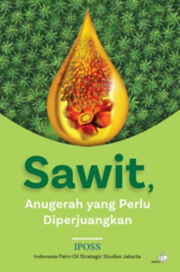 Image of Sawit: anugerah yang perlu diperjuangkan