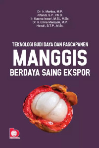Image of Teknologi budidaya dan pascapanen manggis berdaya saing ekspor